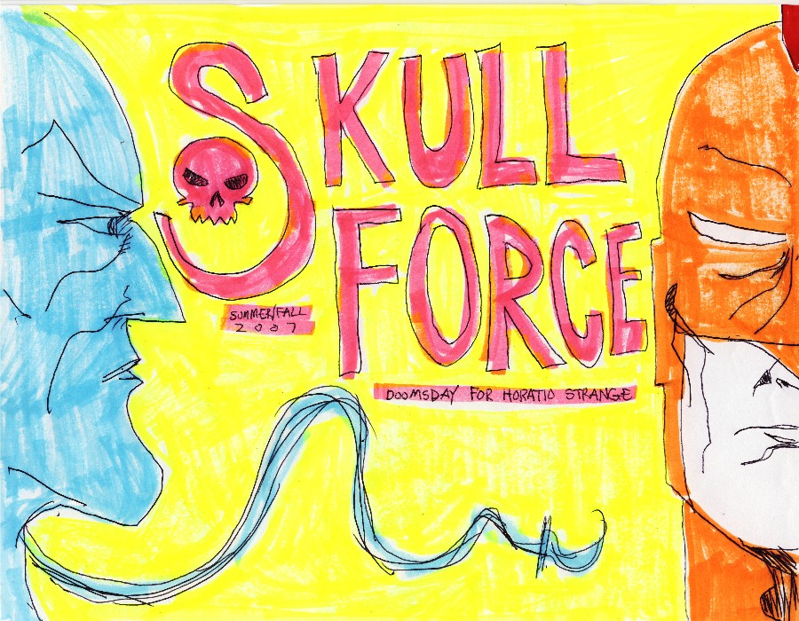 Skull Force Comics 1. Summer/Fall 2007: Doomsday for Horatio Strange