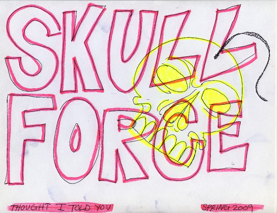 Skull Force Comics 22. Spring 2009: Thought I Told You