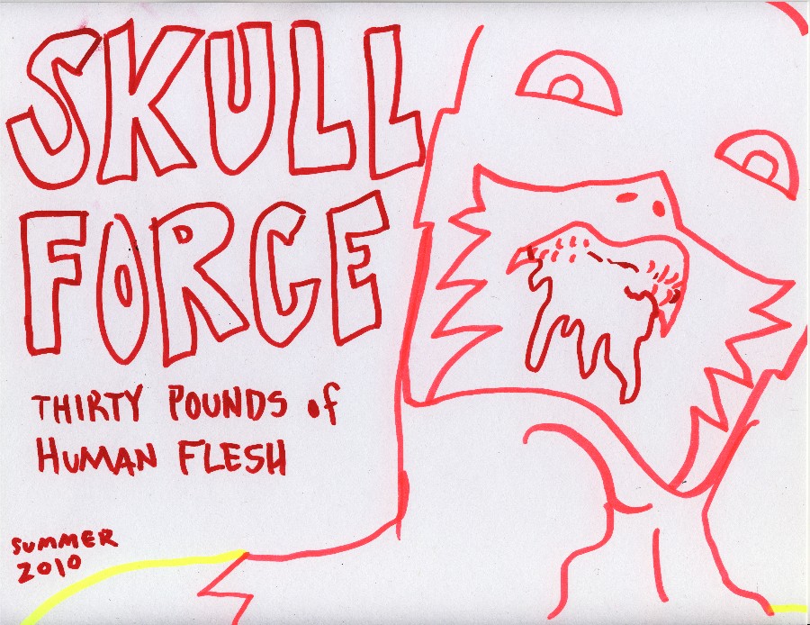 Skull Force Comics 38. Summer 2010: Thirty Pounds of Human Flesh