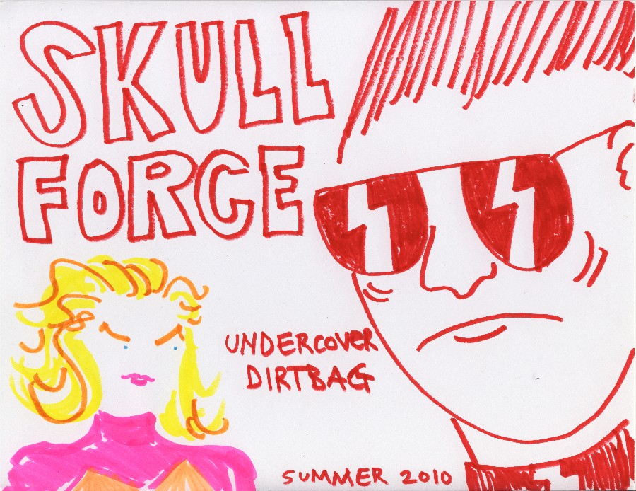 Skull Force Comics 39. Summer 2010: Undercover Dirtbag
