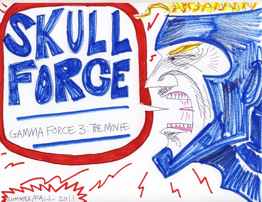 Skull Force Comics 51. Summer/Fall 2011: Gamma Force 3 The Movie