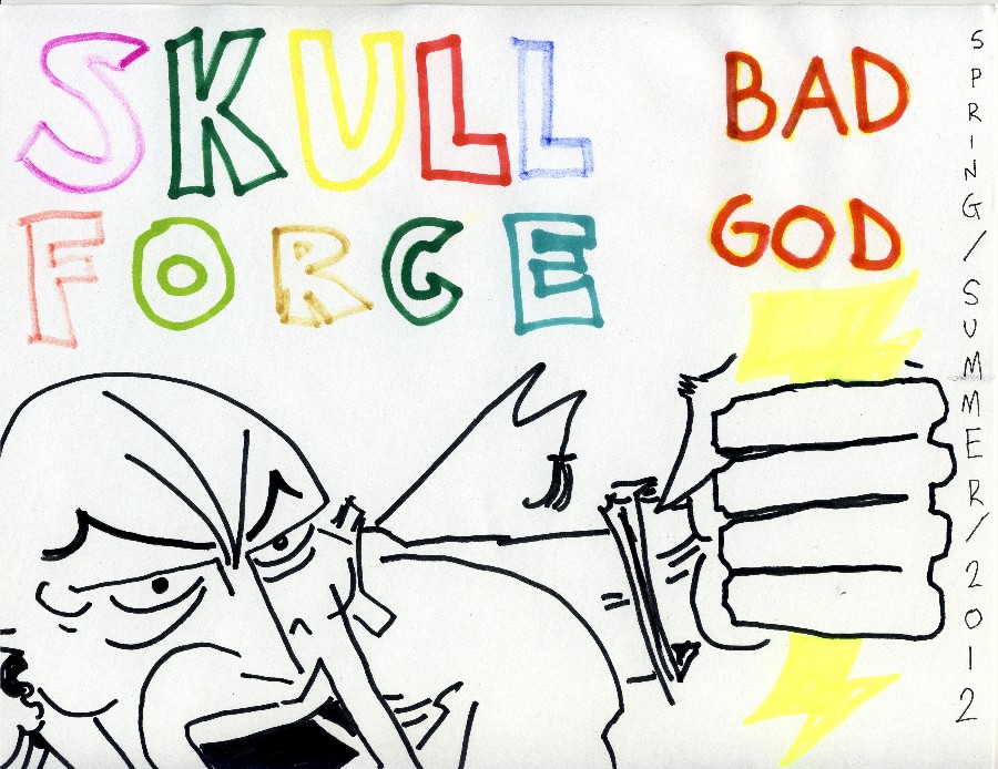 Skull Force Comics 55. Spring/Summer 2012: Bad God